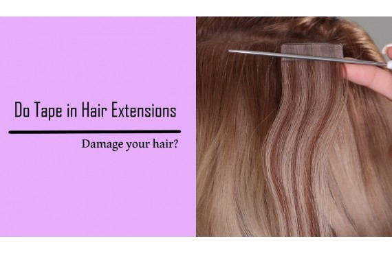 Do Tape in Hair Extensions Damage your Hair?